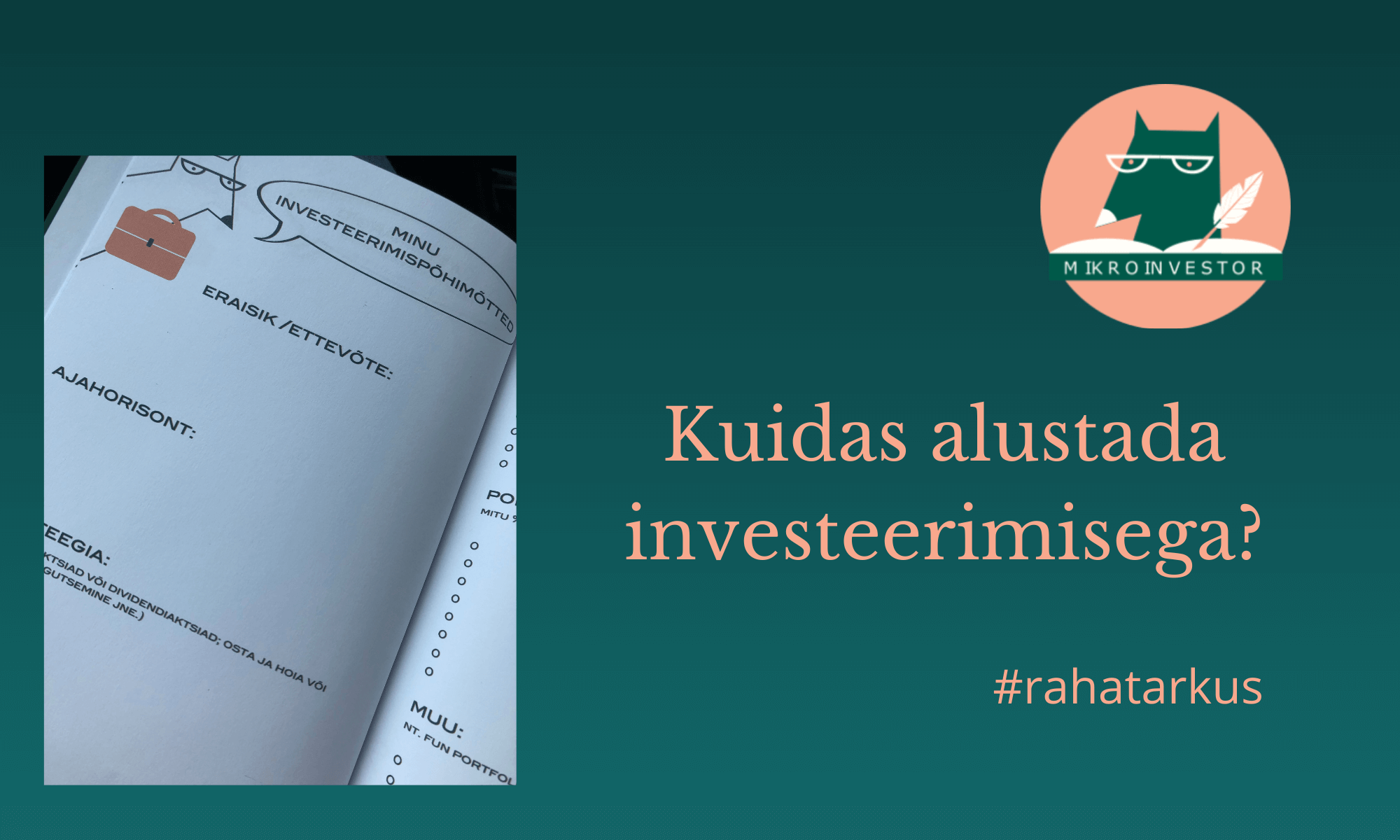 Kuidas Alustada Investeerimisega? - Mikroinvestor